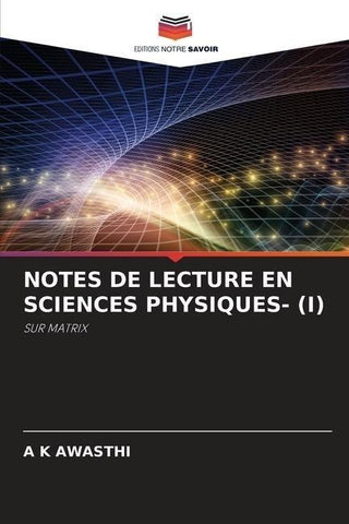 NOTES DE LECTURE EN SCIENCES PHYSIQUES- (I)
