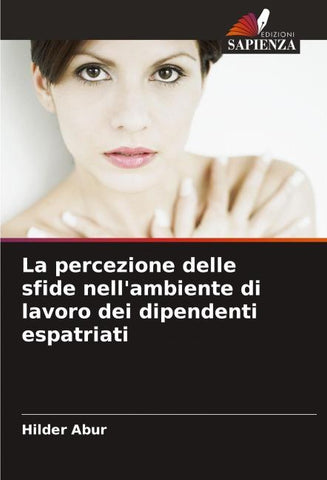 La percezione delle sfide nell'ambiente di lavoro dei dipendenti espatriati