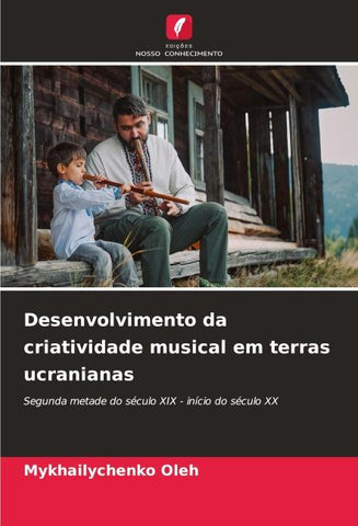 Desenvolvimento da criatividade musical em terras ucranianas