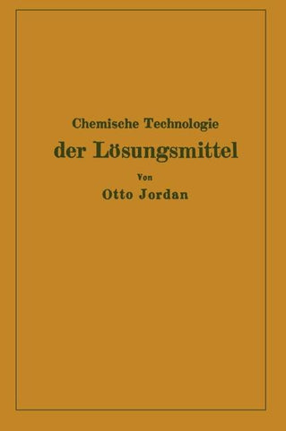 Chemische Technologie der Lösungsmittel