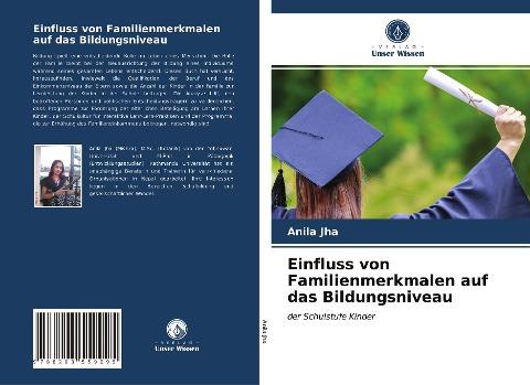 Einfluss von Familienmerkmalen auf das Bildungsniveau