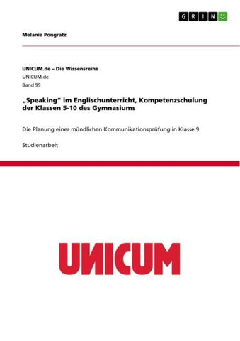 "Speaking" im Englischunterricht, Kompetenzschulung der Klassen 5-10 des Gymnasiums