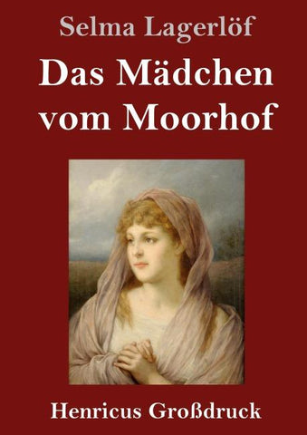 Das Mädchen vom Moorhof (Großdruck)