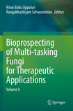 Bioprospecting of Multi-tasking Fungi for Therapeutic Applications