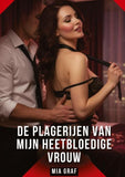 De Plagerijen van Mijn Heetbloedige Vrouw
