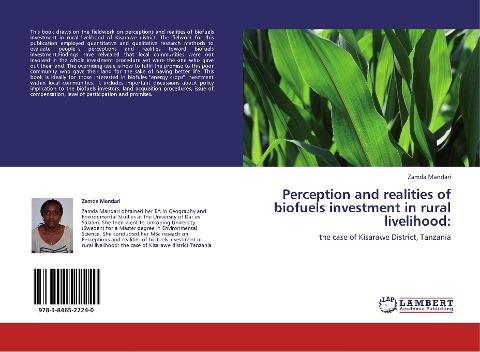 Perception and realities of biofuels investment in   rural livelihood: