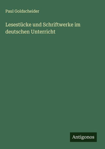 Lesestücke und Schriftwerke im deutschen Unterricht