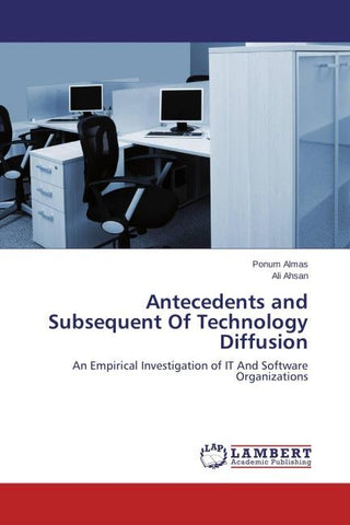 Antecedents and Subsequent Of Technology Diffusion