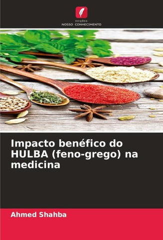 Impacto benéfico do HULBA (feno-grego) na medicina