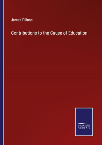 Contributions to the Cause of Education
