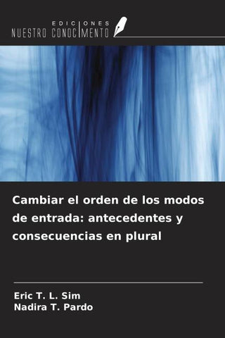 Cambiar el orden de los modos de entrada: antecedentes y consecuencias en plural