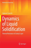 Dynamics of Liquid Solidification