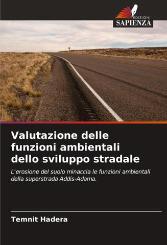 Valutazione delle funzioni ambientali dello sviluppo stradale