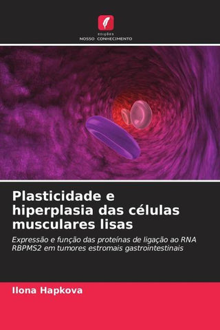 Plasticidade e hiperplasia das células musculares lisas