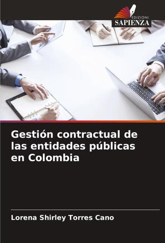 Gestión contractual de las entidades públicas en Colombia