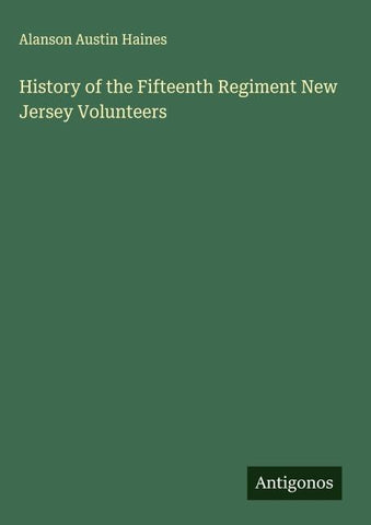 History of the Fifteenth Regiment New Jersey Volunteers