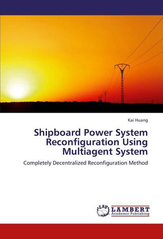 Shipboard Power System Reconfiguration Using Multiagent System