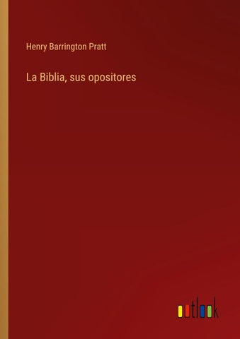 La Biblia, sus opositores