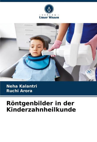 Röntgenbilder in der Kinderzahnheilkunde