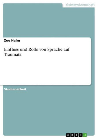 Einfluss und Rolle von Sprache auf Traumata