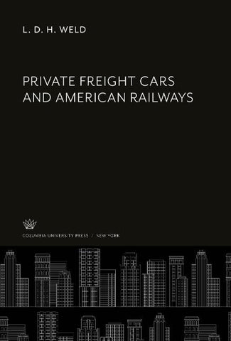 Private Freight Cars and American Railways