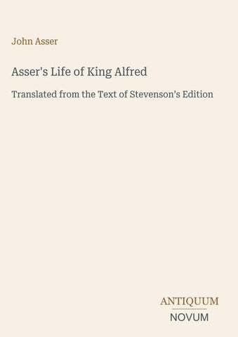 Asser's Life of King Alfred