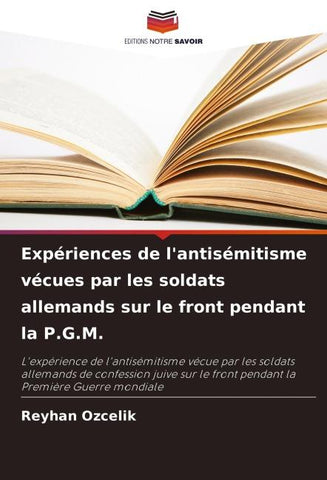 Expériences de l'antisémitisme vécues par les soldats allemands sur le front pendant la P.G.M.