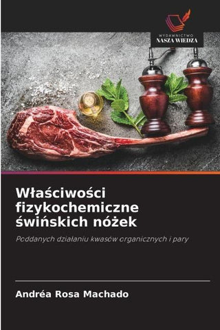 W¿a¿ciwo¿ci fizykochemiczne ¿wi¿skich nó¿ek