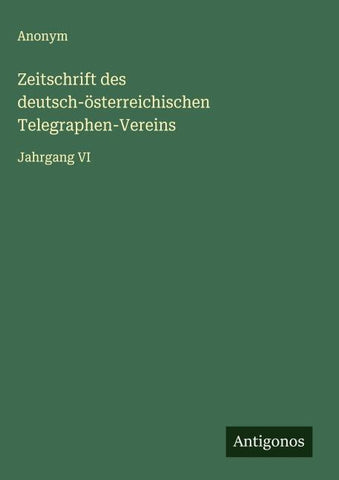 Zeitschrift des deutsch-österreichischen Telegraphen-Vereins