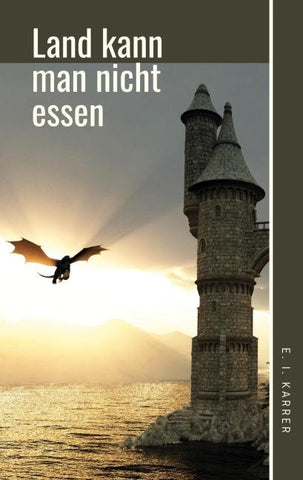 Land kann man nicht essen