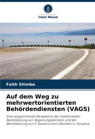 Auf dem Weg zu mehrwertorientierten Behördendiensten (VAGS)