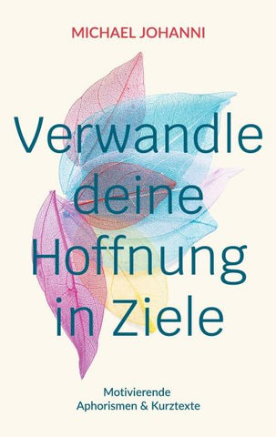 Verwandle deine Hoffnung in Ziele