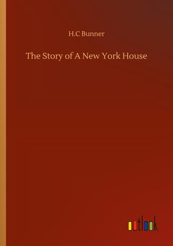 The Story of A New York House