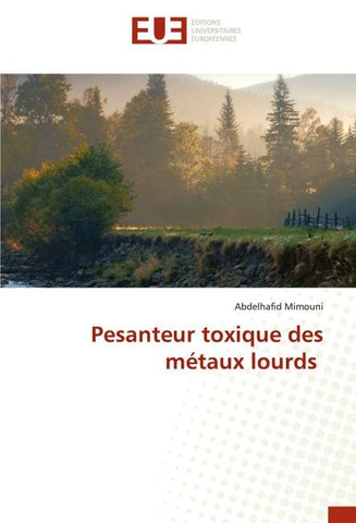 Pesanteur toxique des métaux lourds