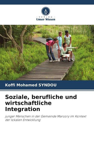 Soziale, berufliche und wirtschaftliche Integration
