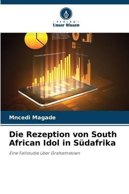 Die Rezeption von South African Idol in Südafrika