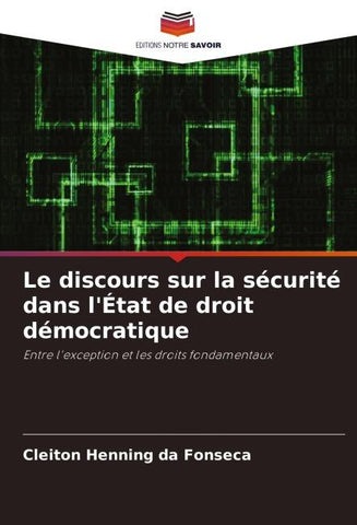 Le discours sur la sécurité dans l'État de droit démocratique