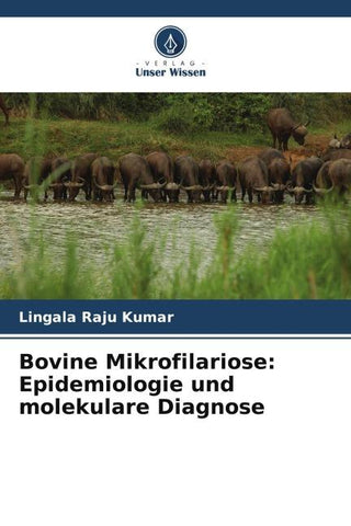 Bovine Mikrofilariose: Epidemiologie und molekulare Diagnose