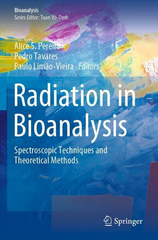 Radiation in Bioanalysis