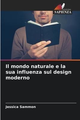 Il mondo naturale e la sua influenza sul design moderno