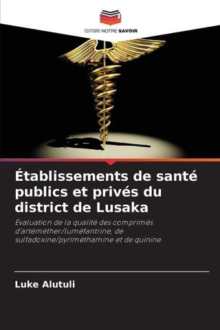 Établissements de santé publics et privés du district de Lusaka