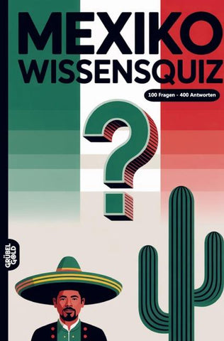 Mexiko Wissensquiz
