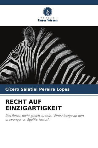 RECHT AUF EINZIGARTIGKEIT