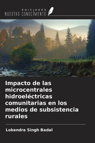 Impacto de las microcentrales hidroeléctricas comunitarias en los medios de subsistencia rurales