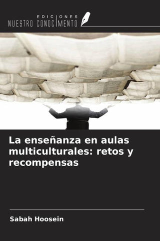 La enseñanza en aulas multiculturales: retos y recompensas