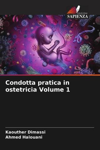 Condotta pratica in ostetricia Volume 1