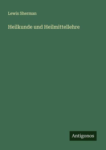 Heilkunde und Heilmittellehre