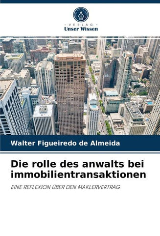 Die rolle des anwalts bei immobilientransaktionen