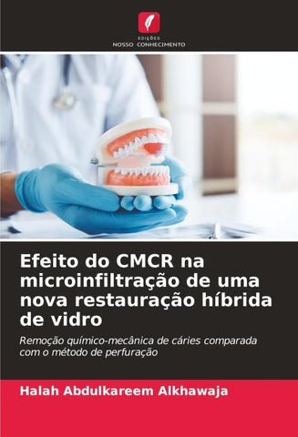 Efeito do CMCR na microinfiltração de uma nova restauração híbrida de vidro