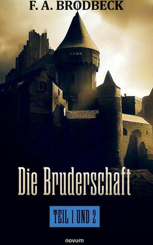 Die Bruderschaft – Teil 1 und 2